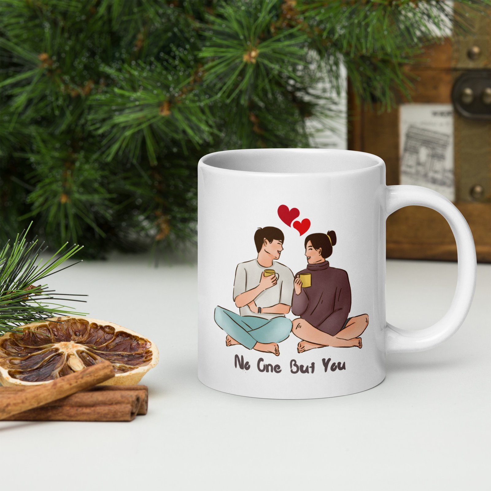 No One But You -White glossy mug-2inLove